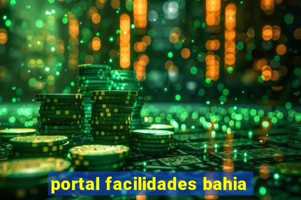 portal facilidades bahia